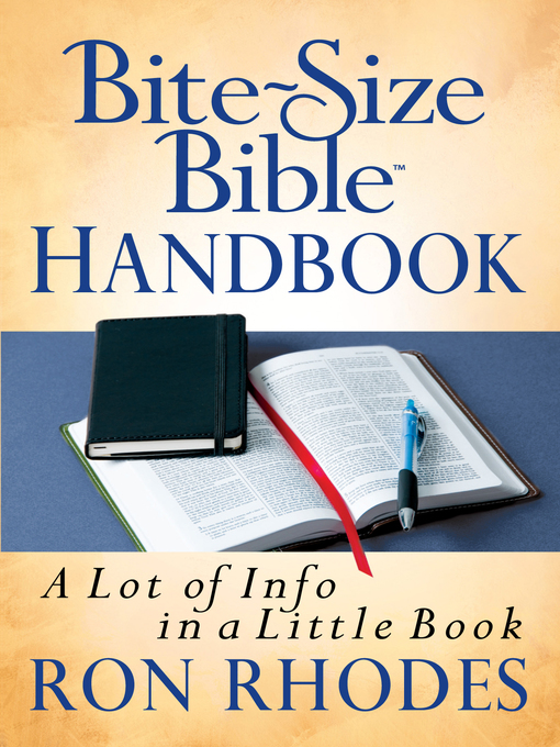Title details for Bite-Size Bible™ Handbook by Ron Rhodes - Available